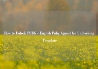 How to Unlock PUBG - English Pubg Appeal for Unblocking Template